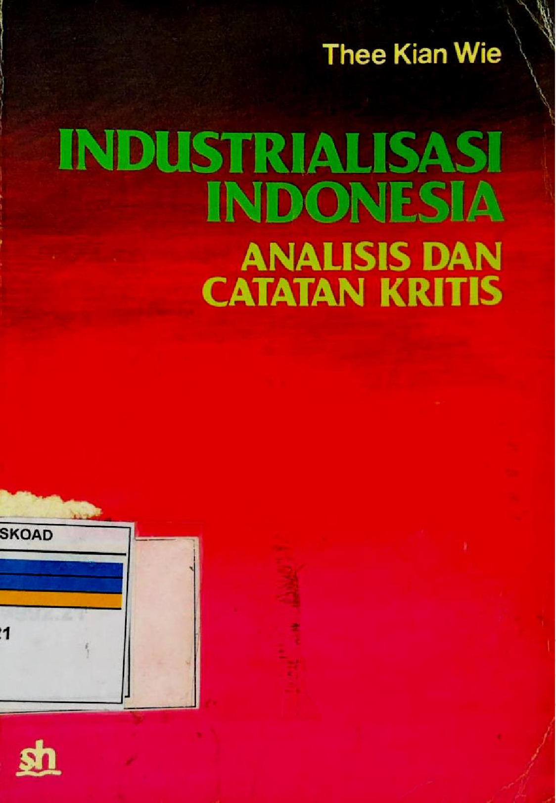 INDUSTRIALISASI INDONESIA ANALISIS DAN CATATAN KRITIS